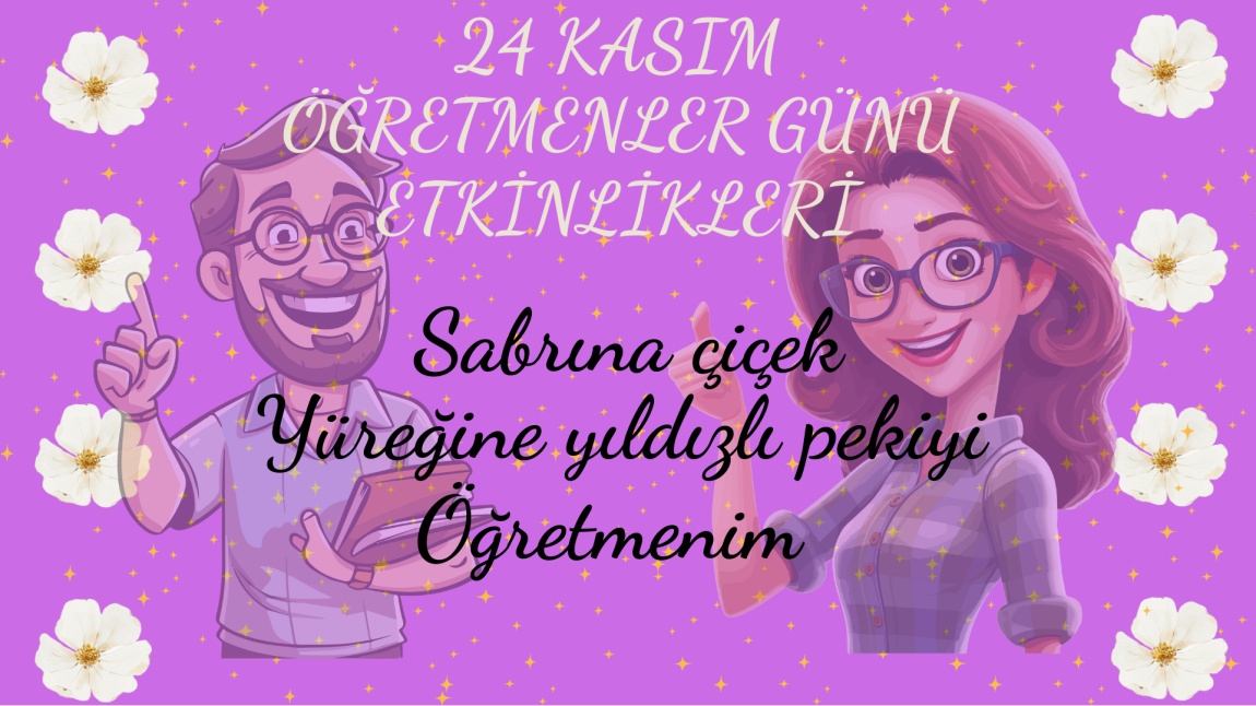 24 KASIM ÖĞRETMENLER GÜNÜ